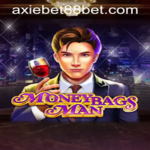 MoneybagsMan: A Journey into Virtual Wealth and Strategy with Axie Bet88